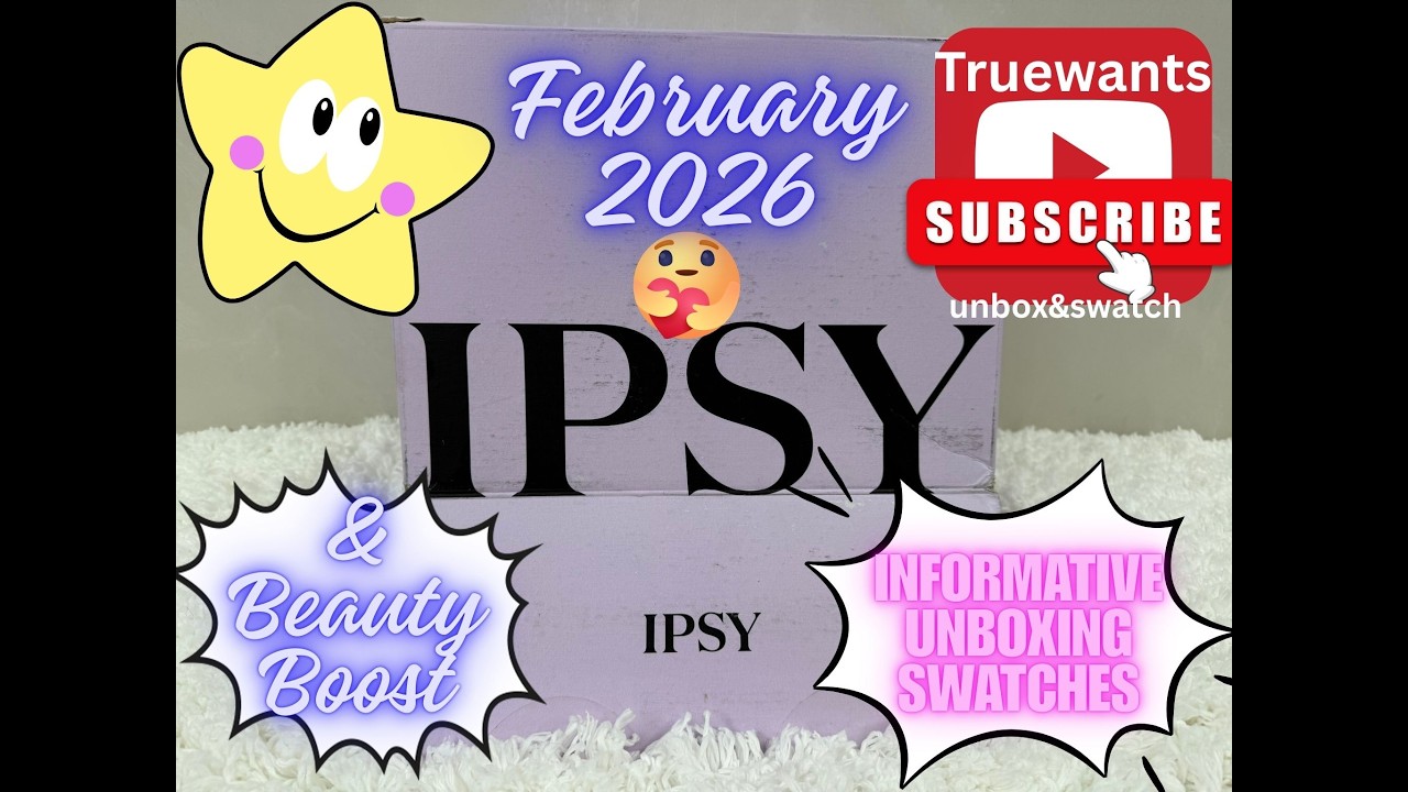 IPSY February 2026 EXTRA PAID Box + Beauty Boost Unbox | New Box Design, Swatches & In‑Depth Video