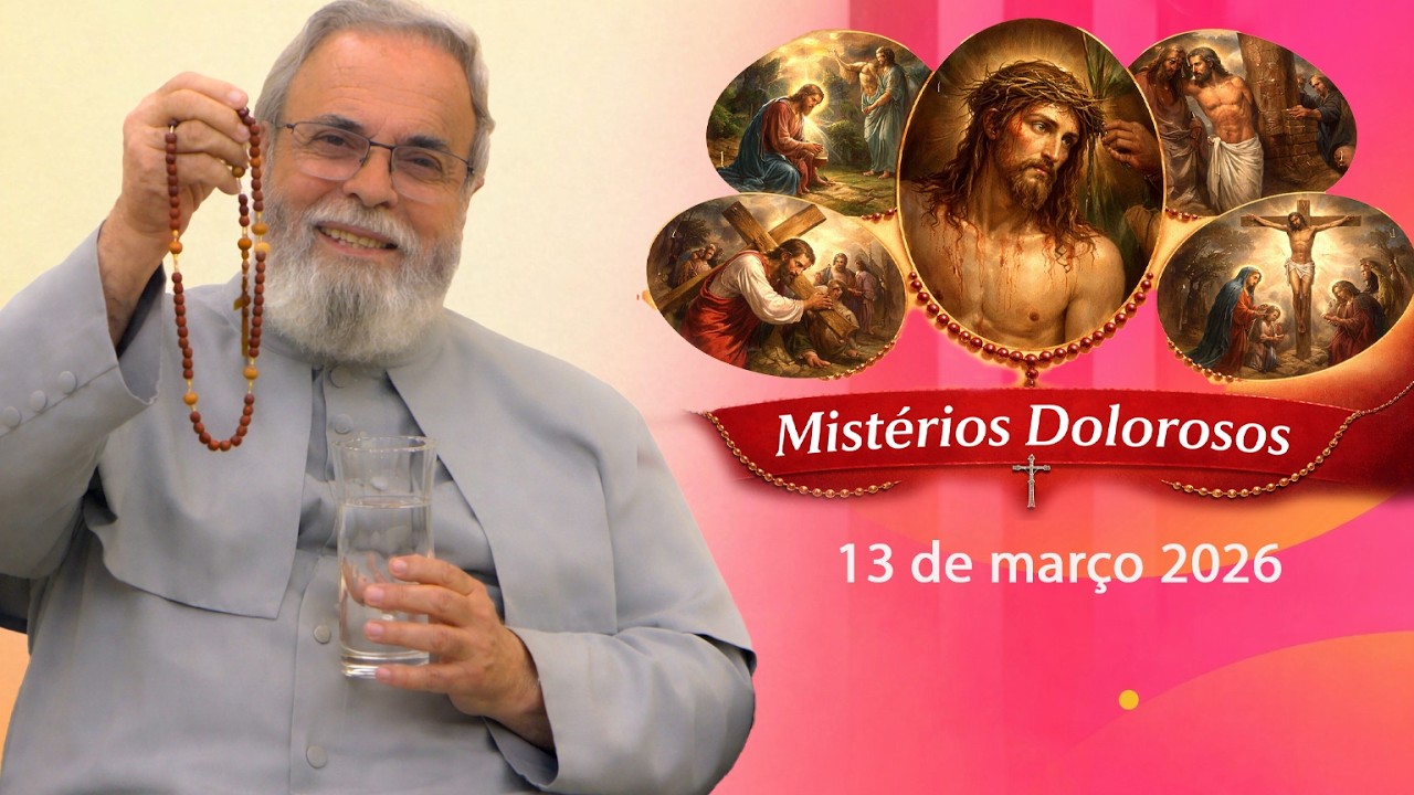 Terço de Aparecida com Pe. Antonio Maria - 13 de março 2026 [Mistérios Dolorosos]