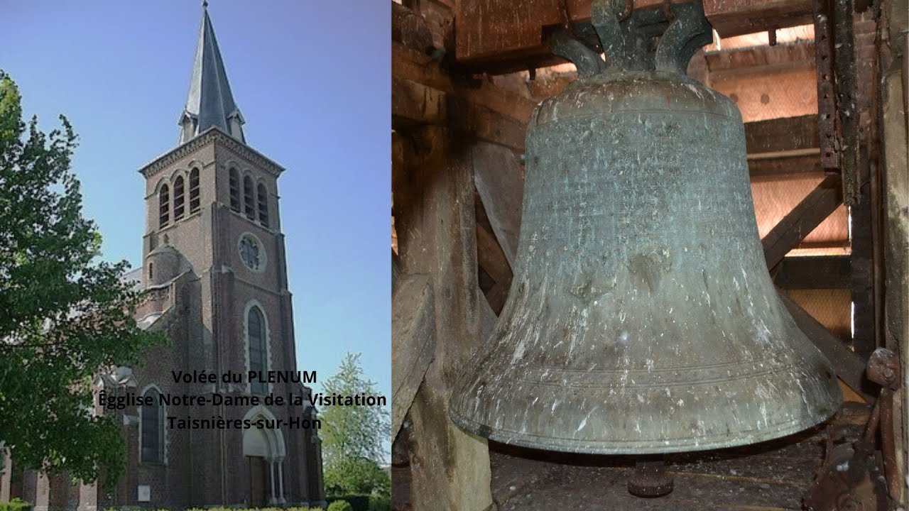 Cloches : Sonnerie du PLENUM - église Notre-Dame de la Visitation - Taisnière-sur-Hon [59570]