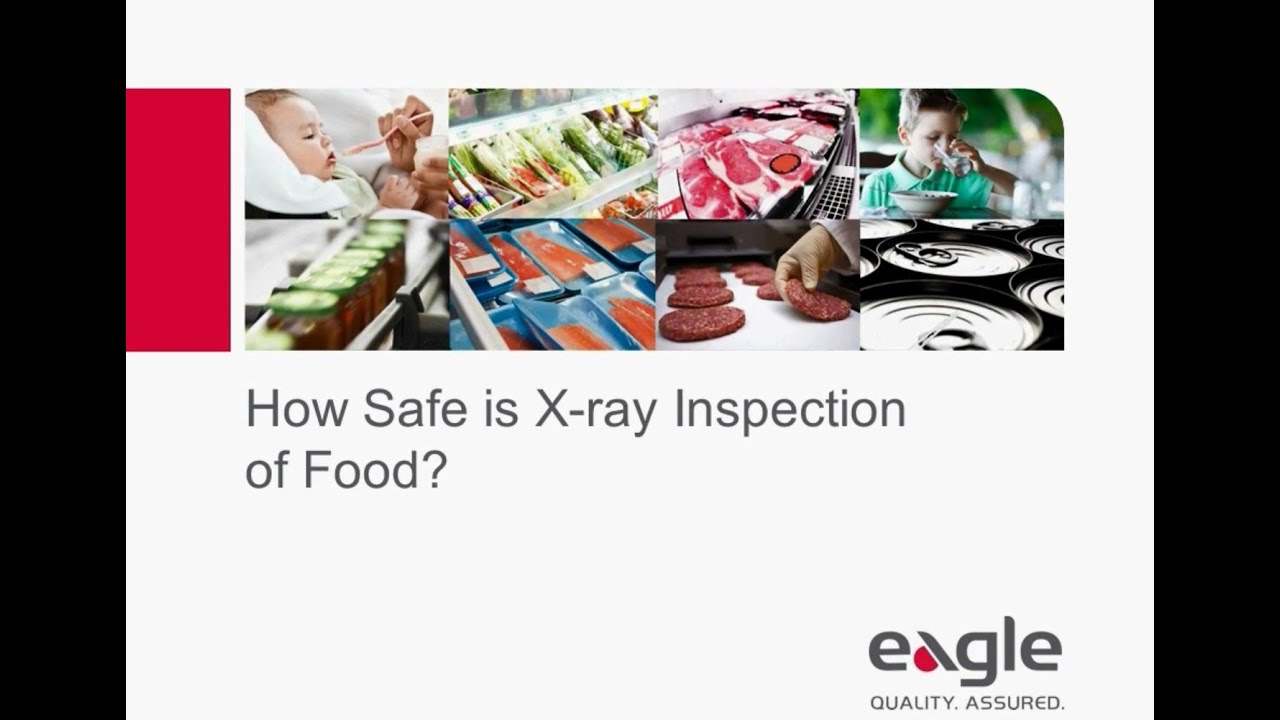Eagle Product Inspection Webinar | How Safe is X-ray Inspection of Food?