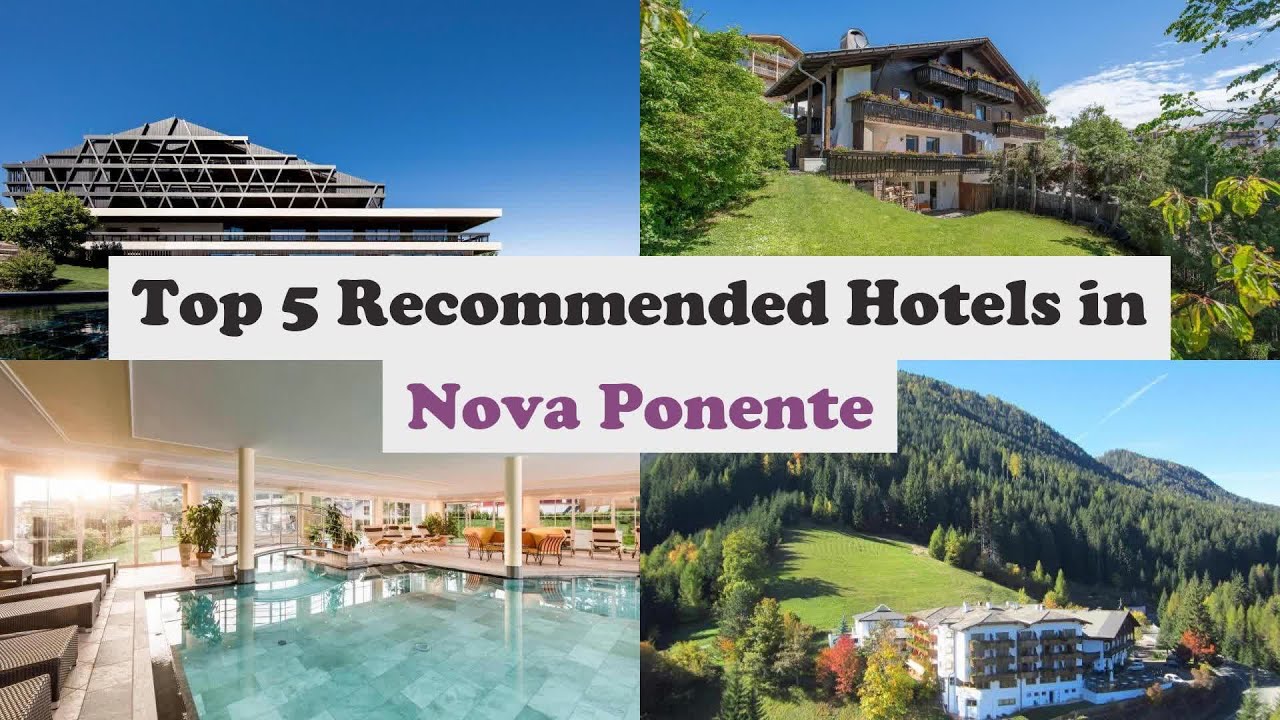 Top 5 Recommended Hotels In Nova Ponente | Best Hotels In Nova Ponente