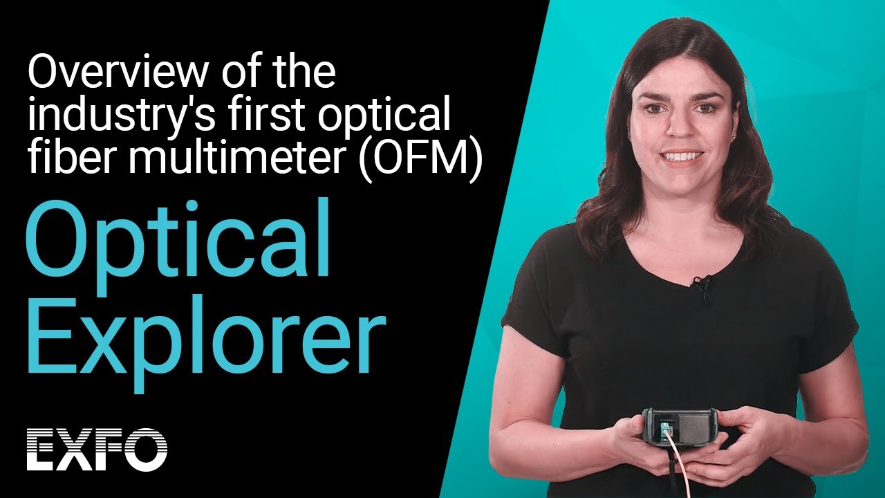 Optical Explorer: Overview of the industry's first optical fiber multimeter (OFM)
