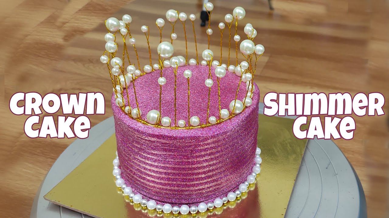 Shimmer Cake | Crown Cake | How to make Shimmer Cake