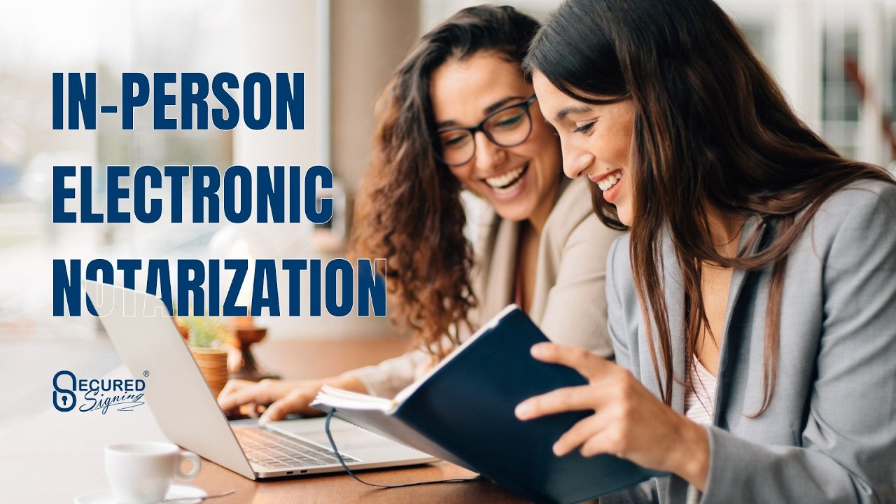 Secured Signing In Person Electronic Notarization (IPEN)