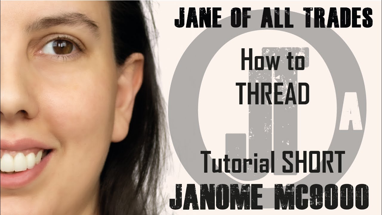 How to thread the Janome MC9000 | Tutorial Short 2020