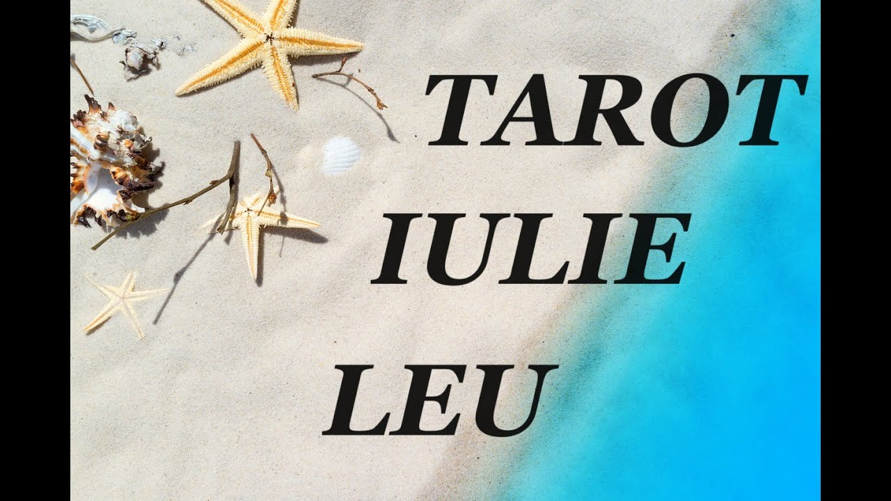 LEU ♌TAROT IULIE 🌻MAREA PREOTEASĂ VĂ INVITĂ SĂ VĂ URMAȚI INTUIȚIA!🌈🎁❤️