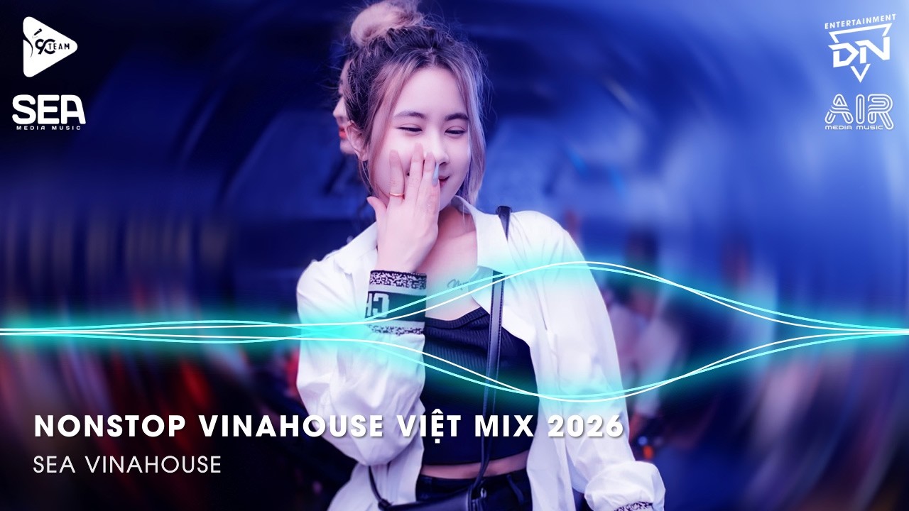 NONSTOP Club 2026 Vinahouse Việt Mix - Nhạc Remix TikTok Triệu View - BXH Nhạc Trẻ Remix Hay Nhất