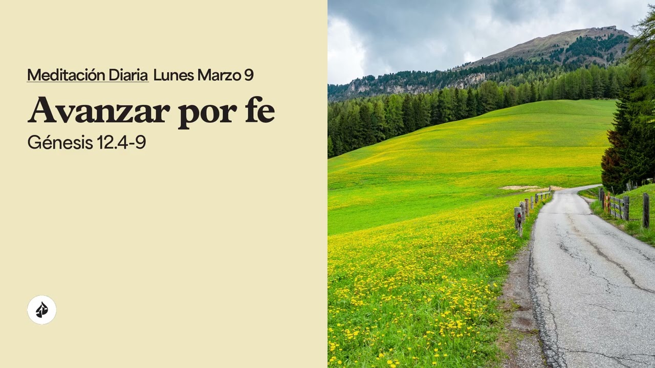 Avanzar por fe &ndash; Meditaci&oacute;n Diaria