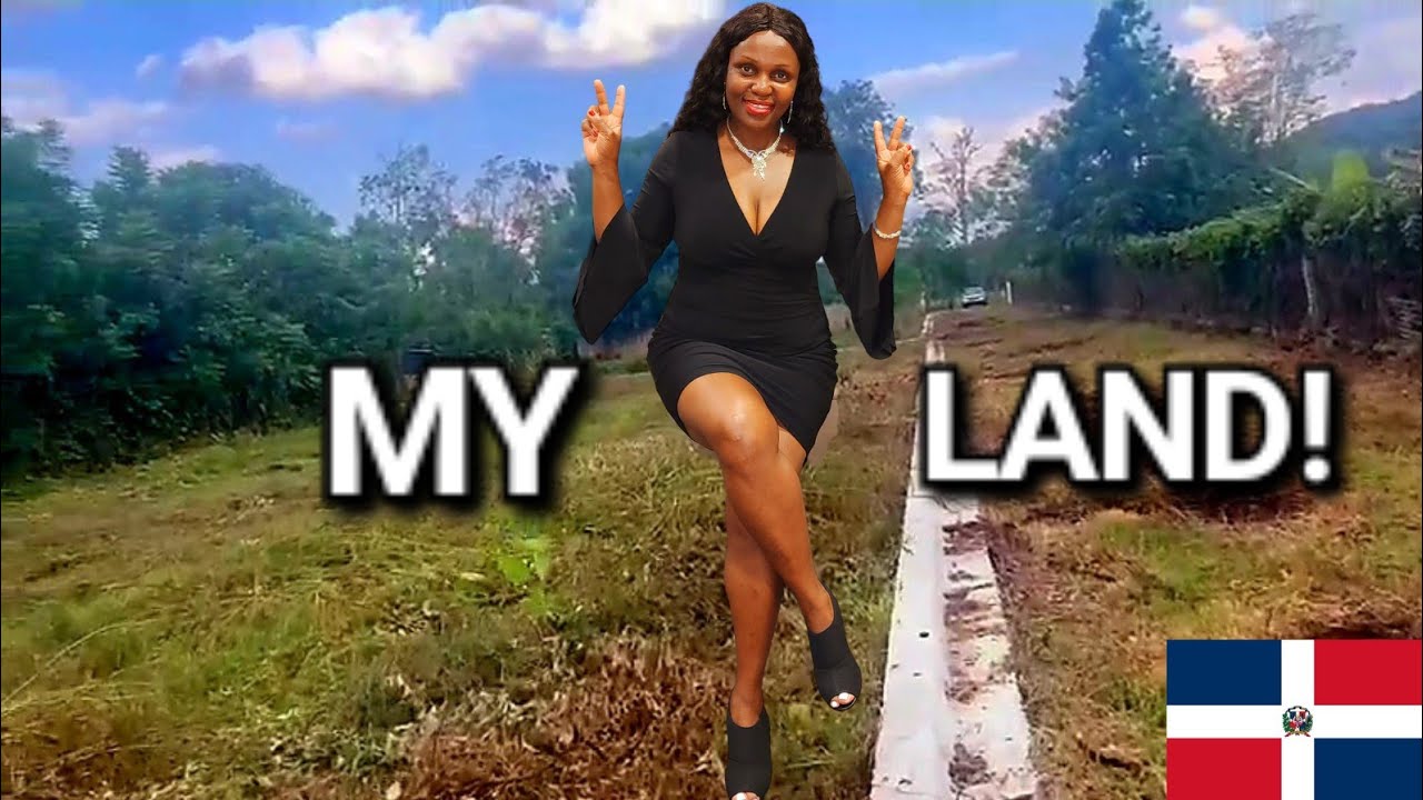 Buying Property - Land in Dominican Republic 🇩🇴 How I did it as a Foreigner