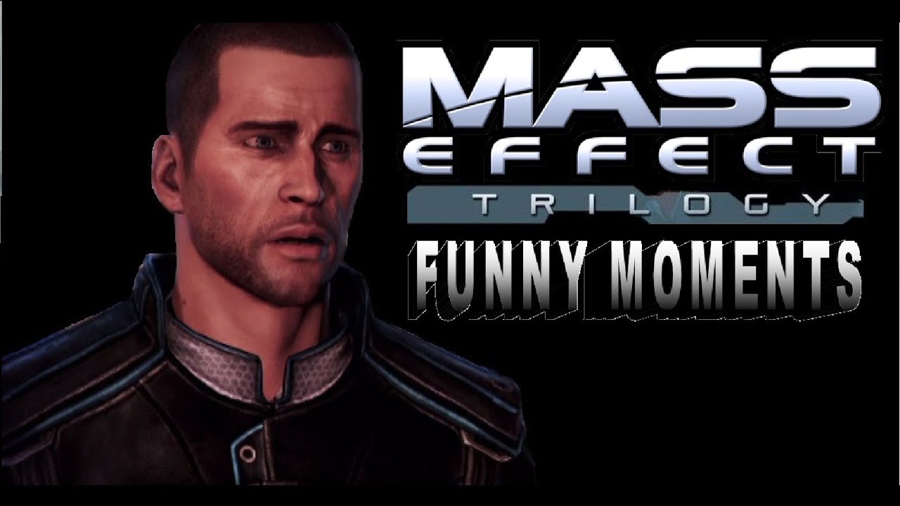 Mass Effect Trilogy Funny Moments