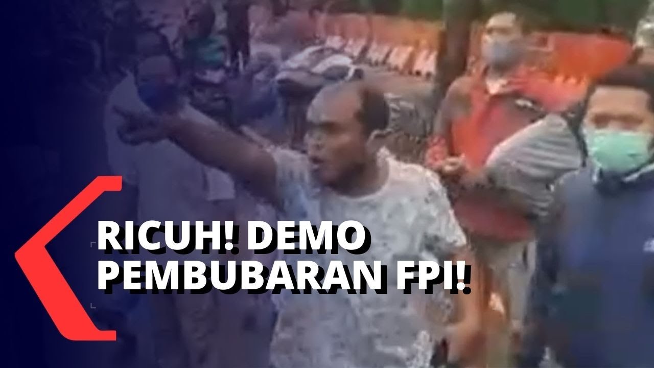 Unjuk Rasa Pembubaran FPI dan Penolakan Rizieq Berlangsung Ricuh!
