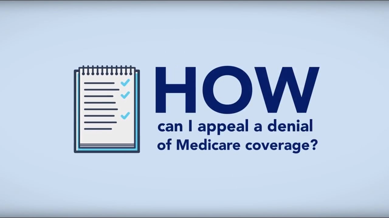 How can I appeal a denial of Medicare coverage?