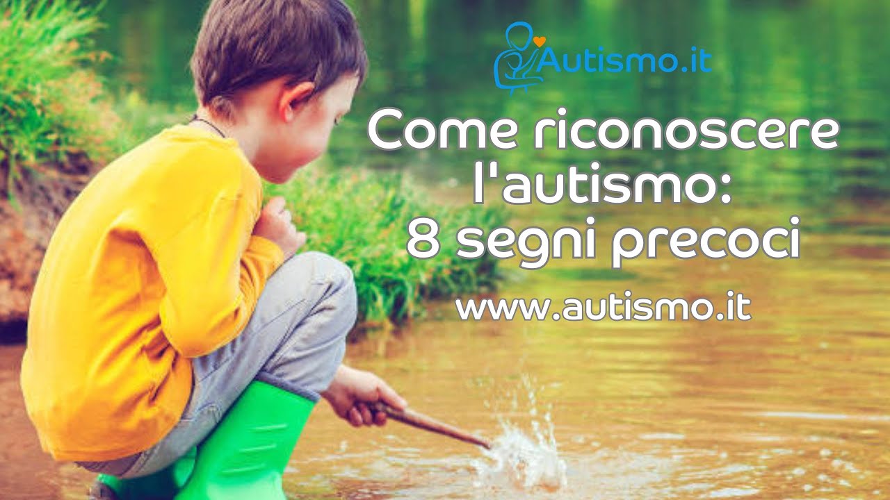 COME RICONOSCERE l'AUTISMO nei Bambini? 8 Segni Precoci