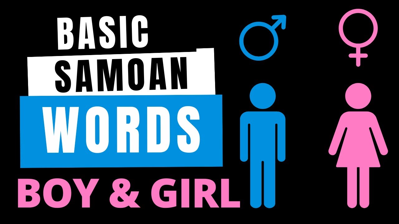 Learn Samoan Basic Words - Boy and Girl