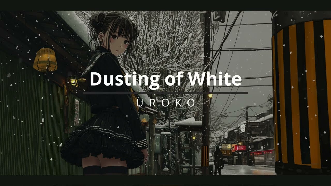 Dusting of White (うす雪のゆくえ) / Uroko