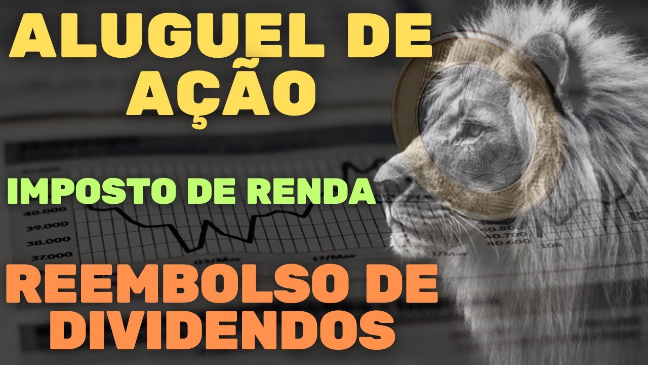 REEMBOLSOS DE EMPRESTIMOS DE ATIVOS e ALUGUEL (EMPRESTIMO) DE A&Ccedil;&Otilde;ES: Como DECLARAR IMPOSTO DE RENDA.