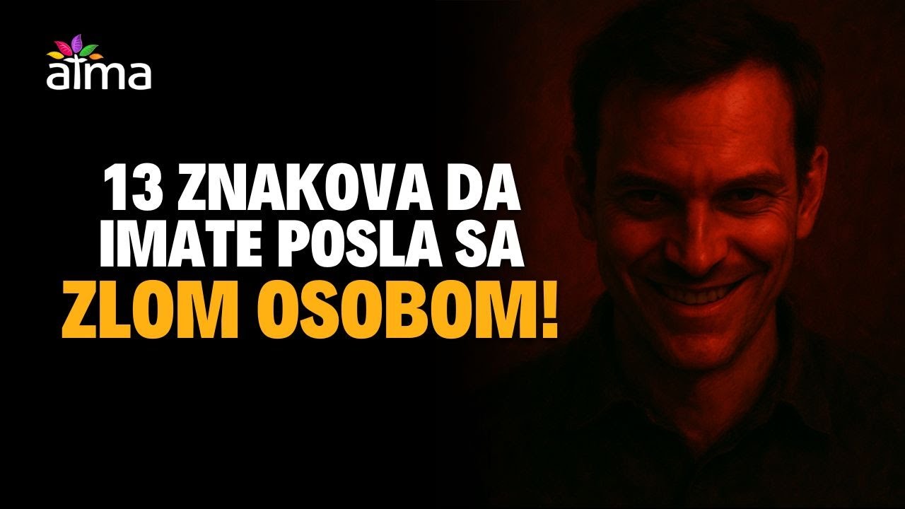 ZNAKOVI ZLA! 13 UPOZORAVAJUĆIH ZNAKOVA DA IMATE POSLA SA ZLOM OSOBOM / ATMA