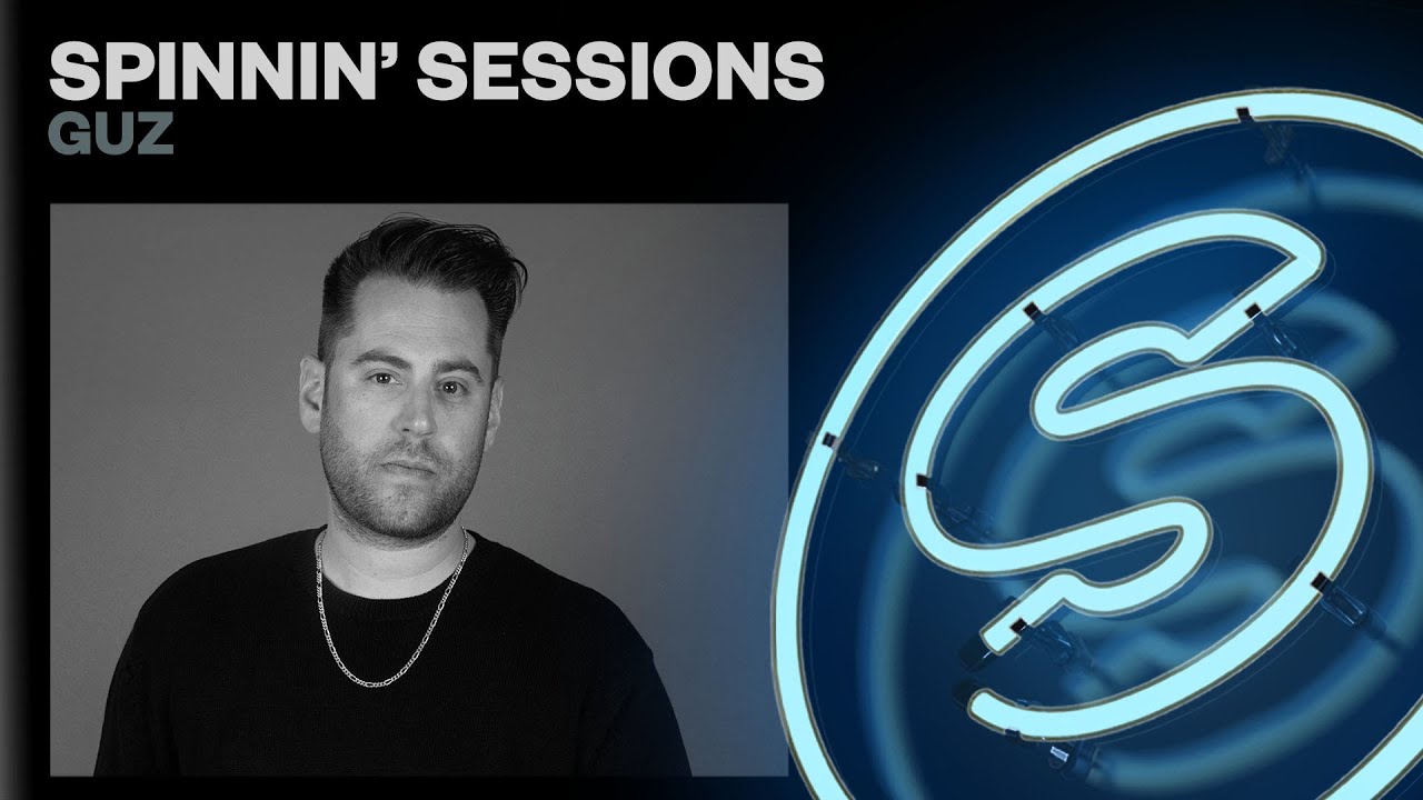 Spinnin&rsquo; Sessions Radio &ndash; Episode #549 | Guz