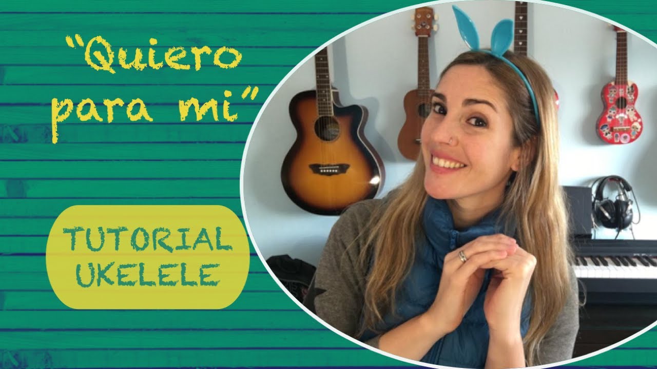 Quiero para mi - Canticuenticos ❤ (TUTORIAL UKELELE)