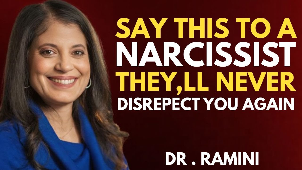 Say These Words to a Narcissist - They’ll Never Disrespect You Again || Dr. Ramani Durvasula
