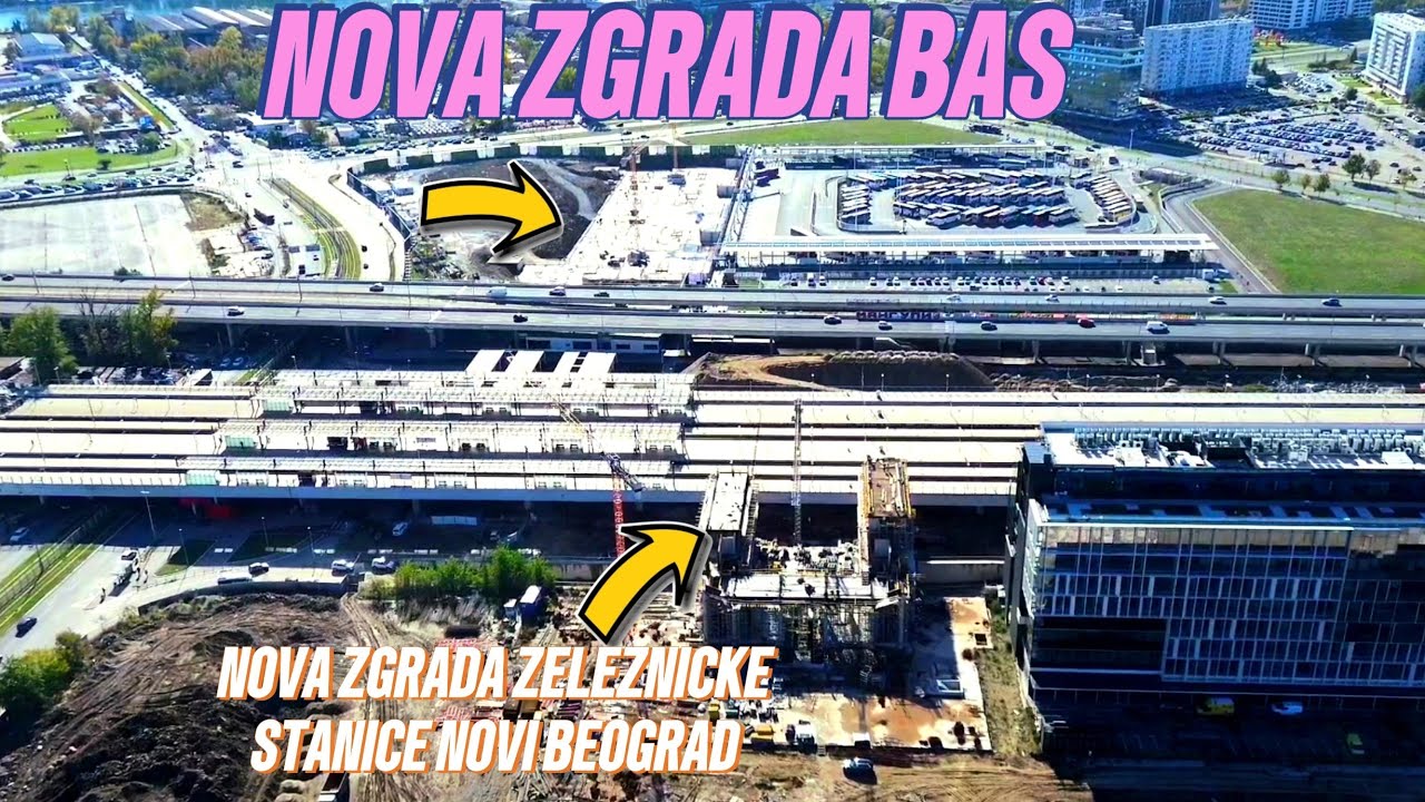 IZGRADNJA NOVE ZGRADE BAS STANICE NBG,NOVA ZGRADA I ŽELEZNIČKE,PODVOŽNJAK SREDINA 2026,DEPO 2028