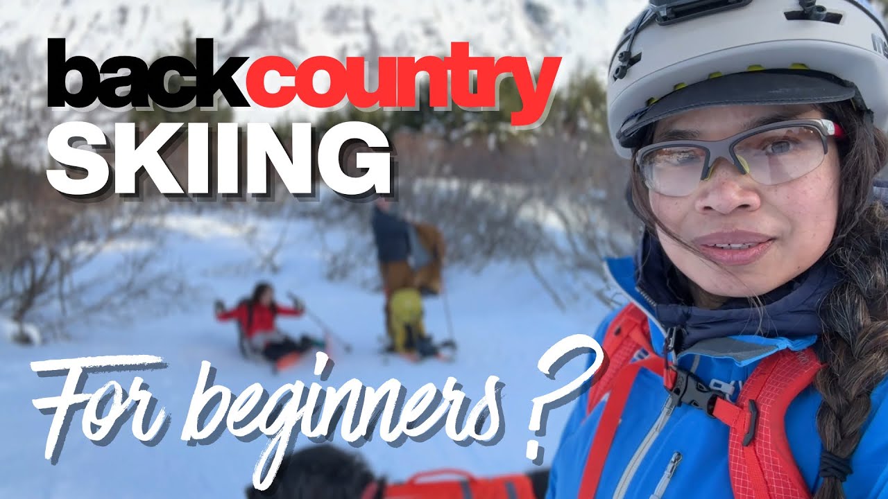 BACK COUNTRY SKIING FOR BEGINNERS