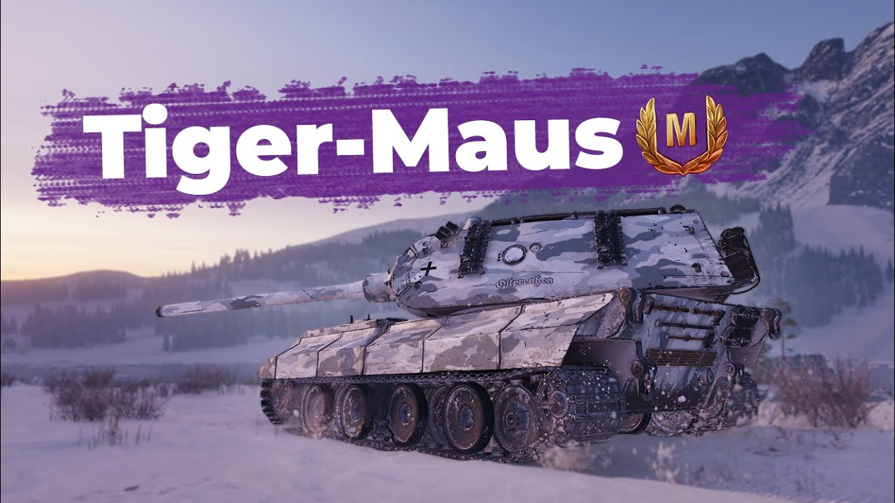 WoT | Tiger-Maus | Ace Tanker