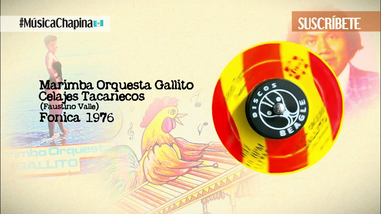Marimba Orquesta Gallito - Celajes Tacanecos (1976) Fonica