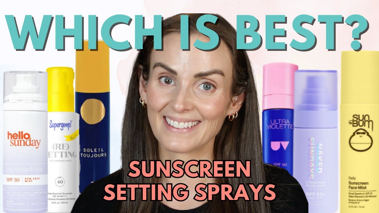 6 Sunscreen Setting Sprays Put to the Test! 🌞 Which One Reigns Supreme?