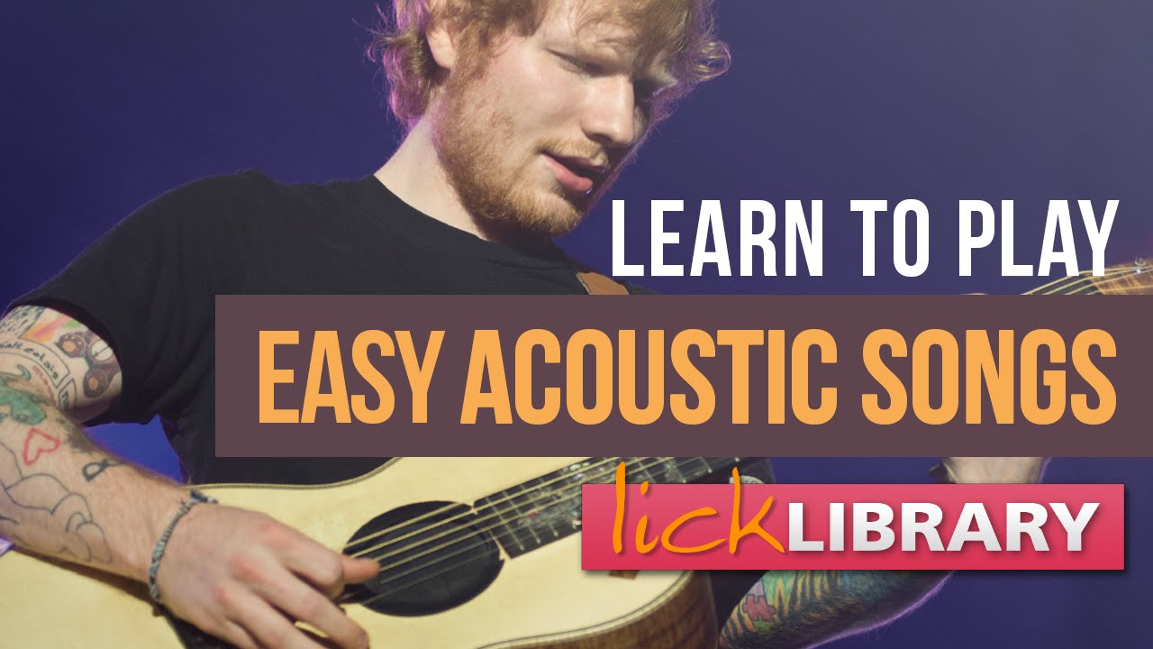 Easy Acoustic Songs | Guitar Lessons With Danny Gill Licklibrary