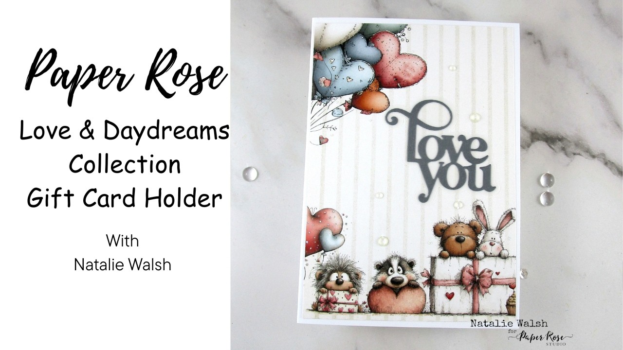 Paper Rose Studio | Love & Daydreams Collection | Gift Card Fun Fold