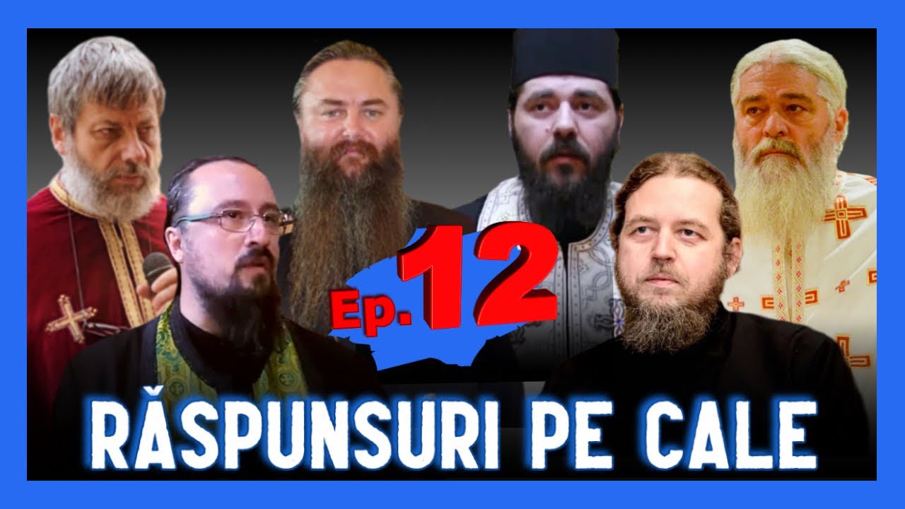🔆 RĂSPUNSURI PE CALE - Episodul 12 - Pr Calistrat, Pr Chiril, Pr Elefterie, Pr Răzvan, Pr Tudor