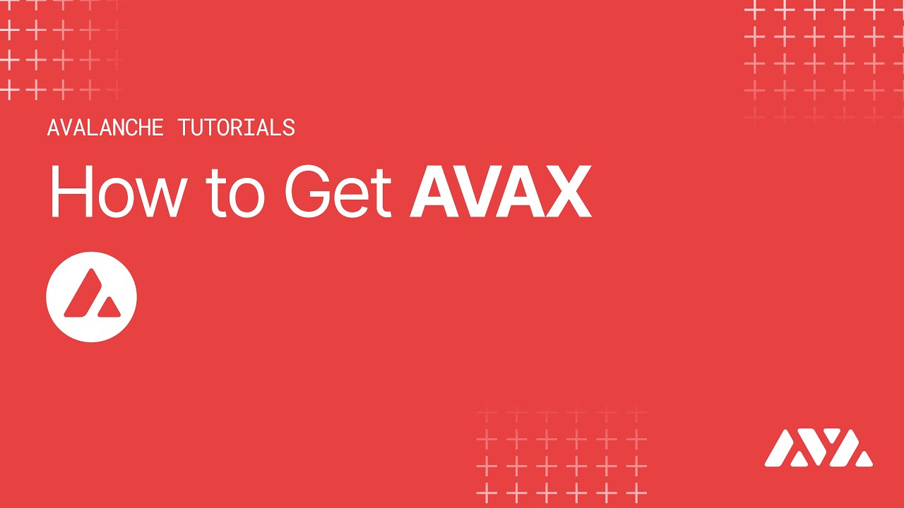 How to Get AVAX | Avalanche Tutorials