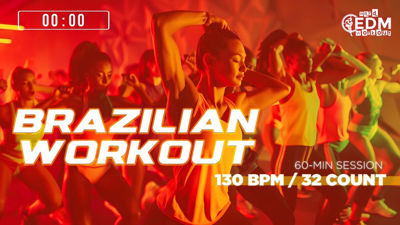 🔥 Brazilian Workout 2025 &ndash; 130 BPM / 32 Count (60-Min Session)