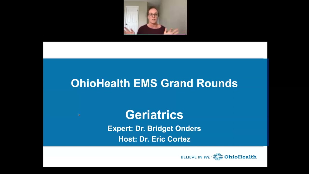 OhioHealth EMS Grand Rounds Geriatrics Onders 2021 05 17