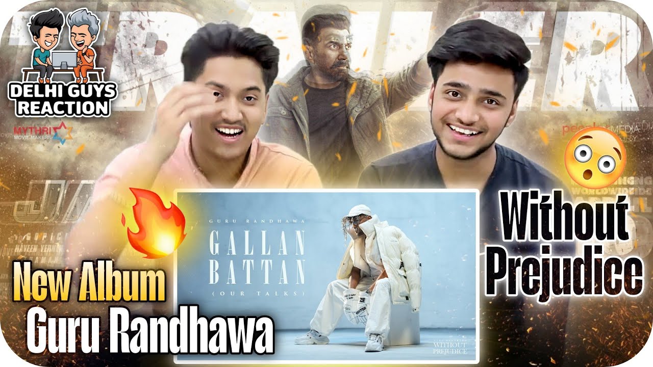 Gallan Battan Song Reaction🔥😳| Guru Randhawa | Without Prejudice | DGR
