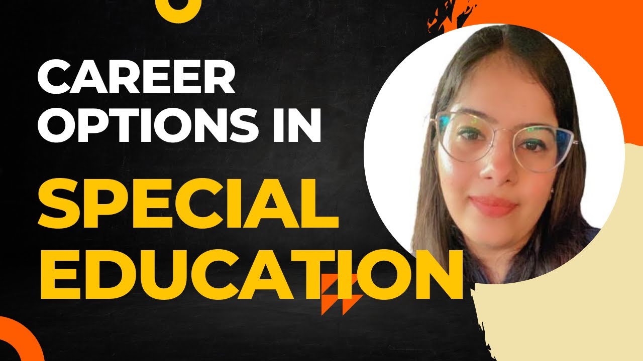 Career Options in the Field of Special Education. #specialeducation #career #options