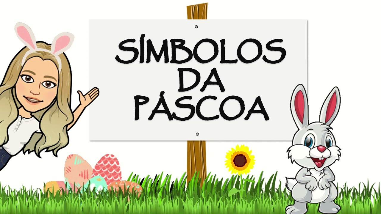 Os símbolos da Páscoa