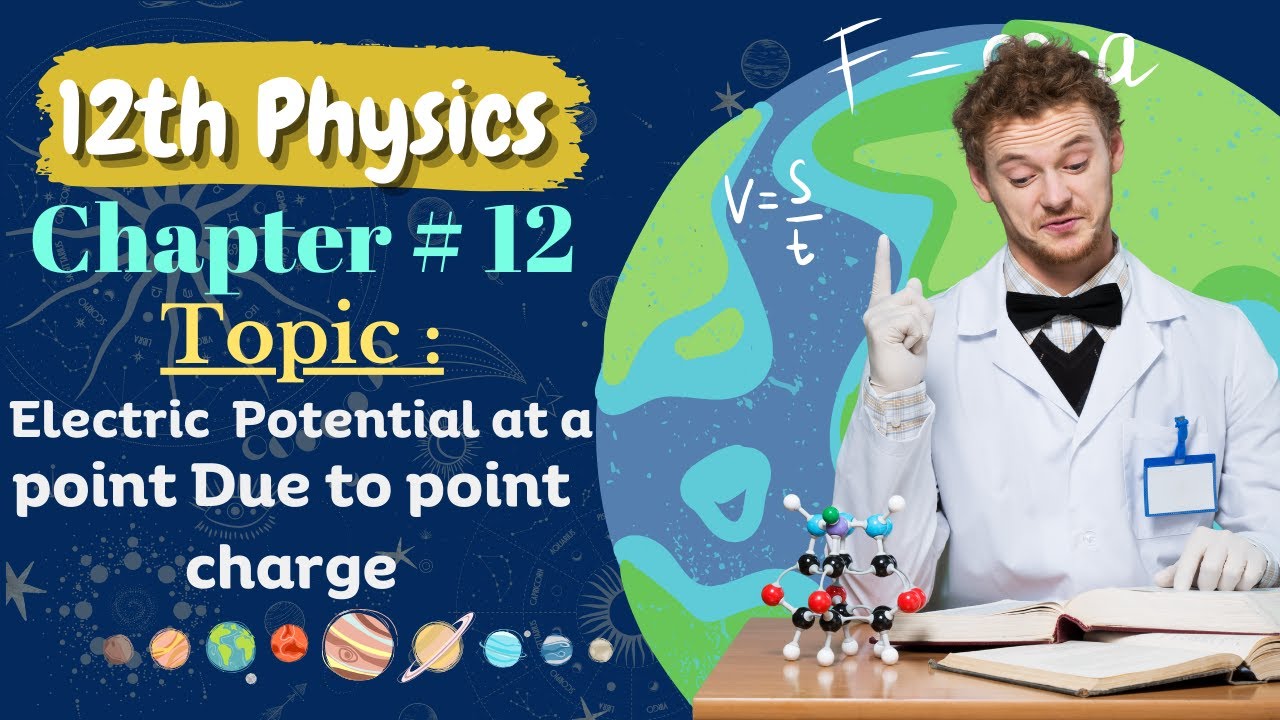 Electric potential at a point Due to point charge || 12th Physics || Chapter #12