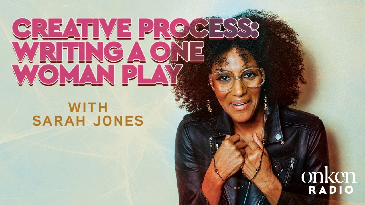 Sarah Jones - The Creative Process On Writing A One Woman Play