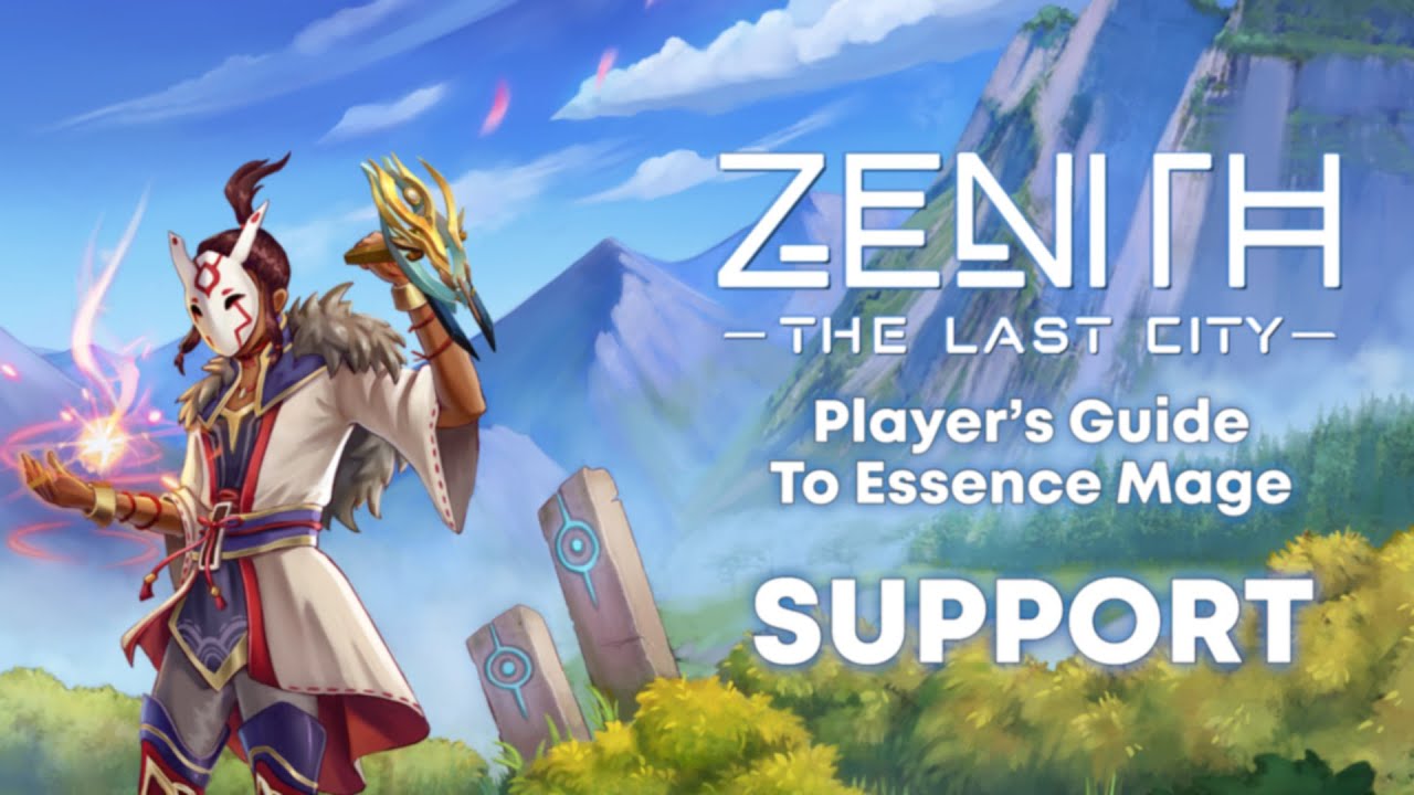 Zenith Player's Guide to Essence Mage Support