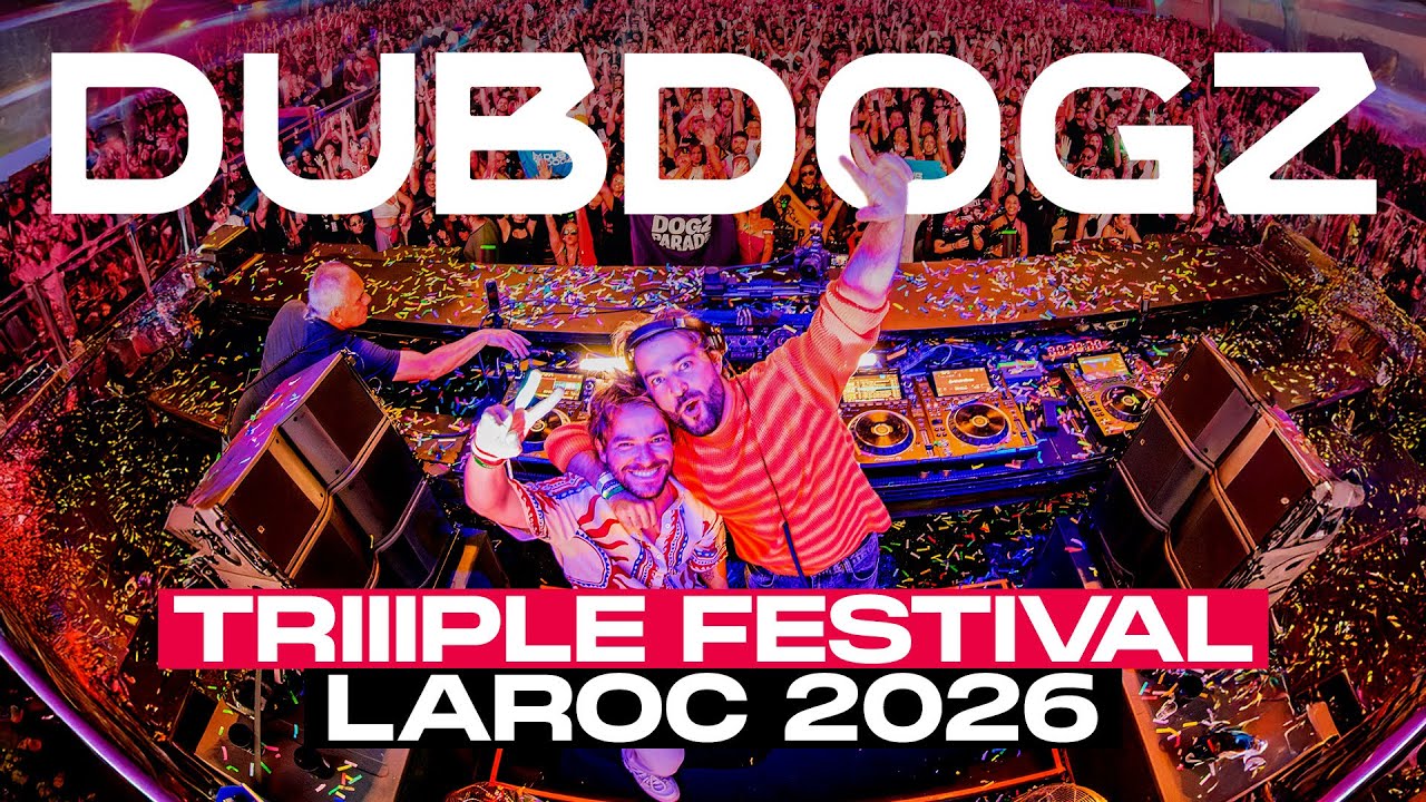 Dubdogz @ TRIIIPLE Festival (Parade Stage) - Laroc 2026