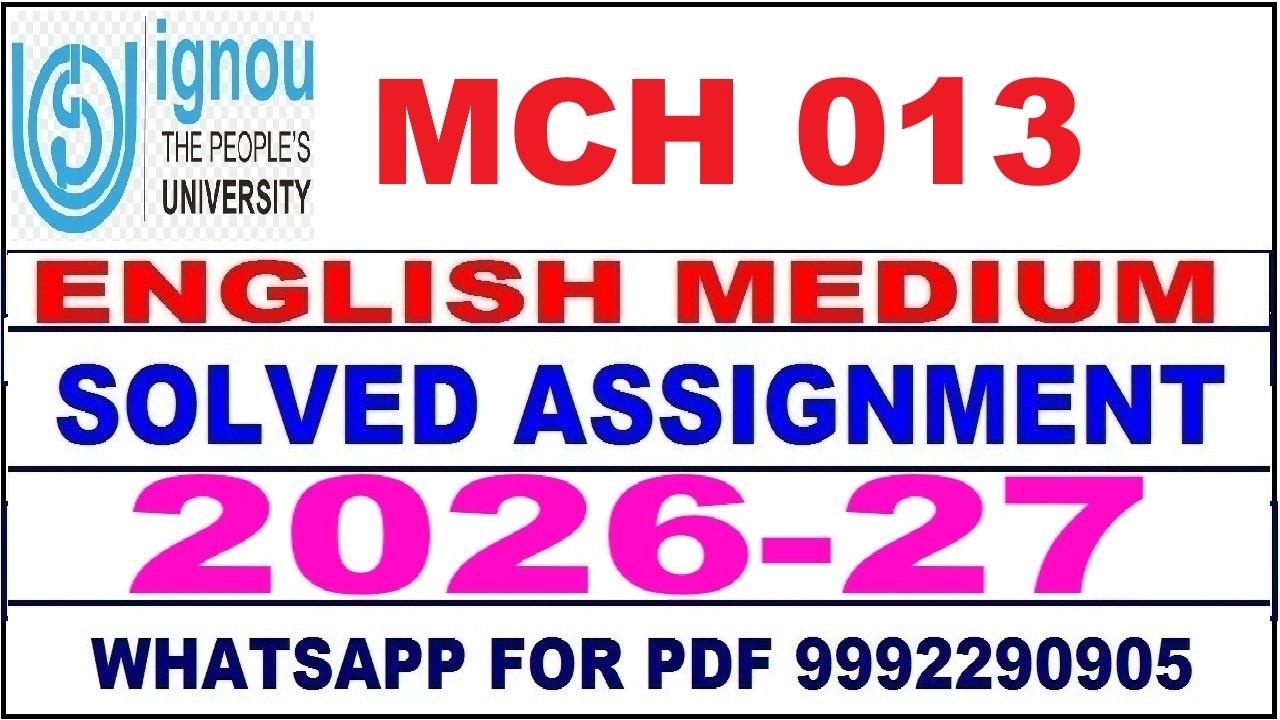 MCH 013 solved assignment 2026-27 in English || mch 013 solved assignment 2027 || mch13 2026-27