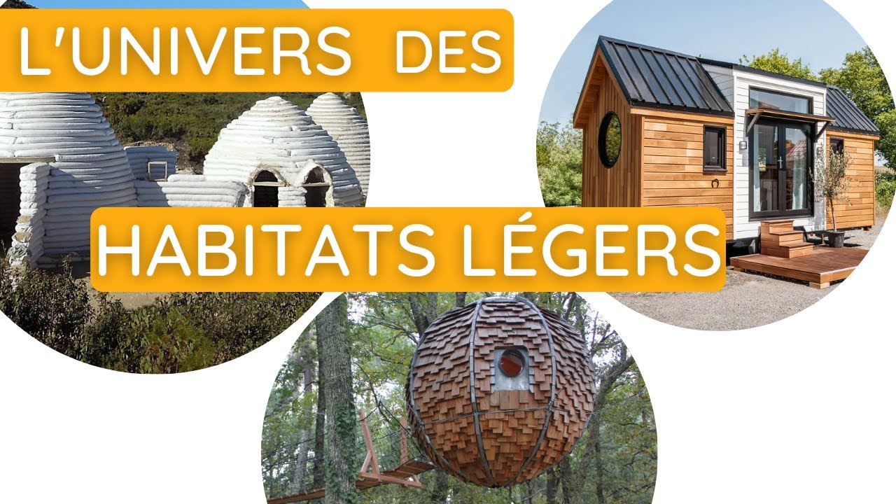 Panorama des différents types d'habitats légers