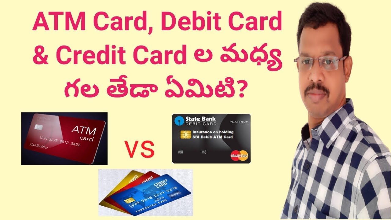 ATM Card, Debit Card and Credit Card Differences