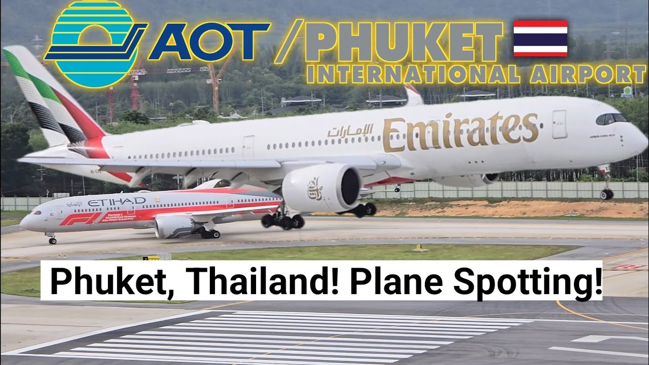 Phuket Plane Spotting | Emirates A350, Thai A321neo & Rare Mahan Air A340!