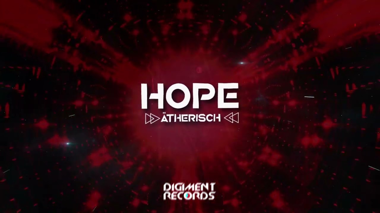 Ätherisch - Hope