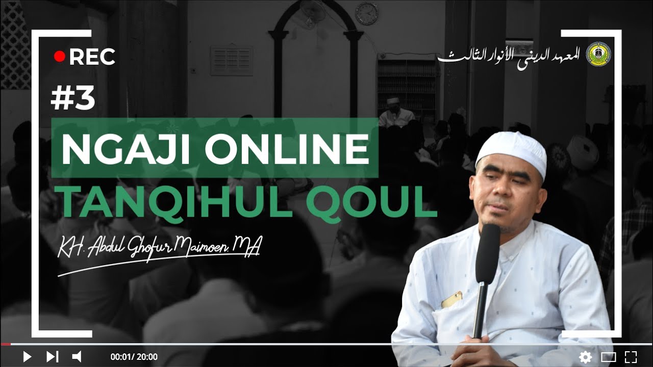 #3 TANQIHUL QOUL (NGAJI ONLINE) – KH. ABDUL GHOFUR MAIMOEN