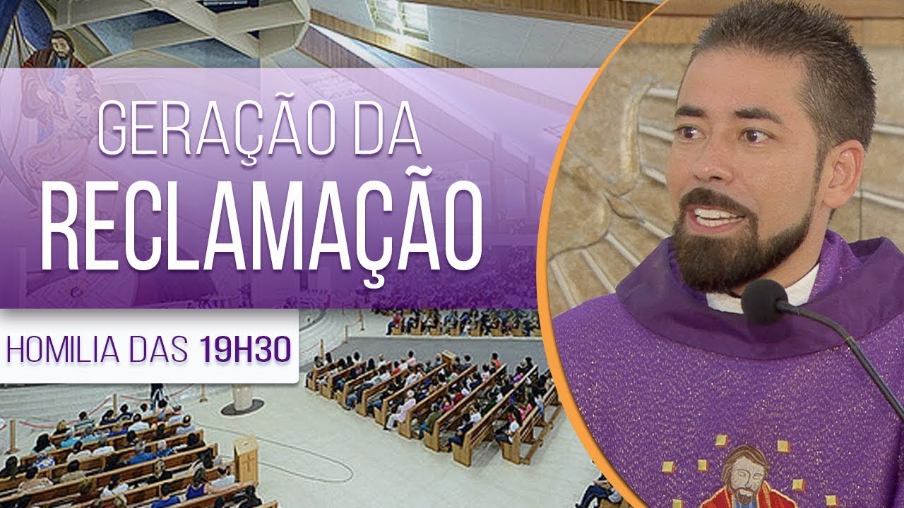 Geração da reclamação - Pe. Fabrício Andrade (20/03/18)