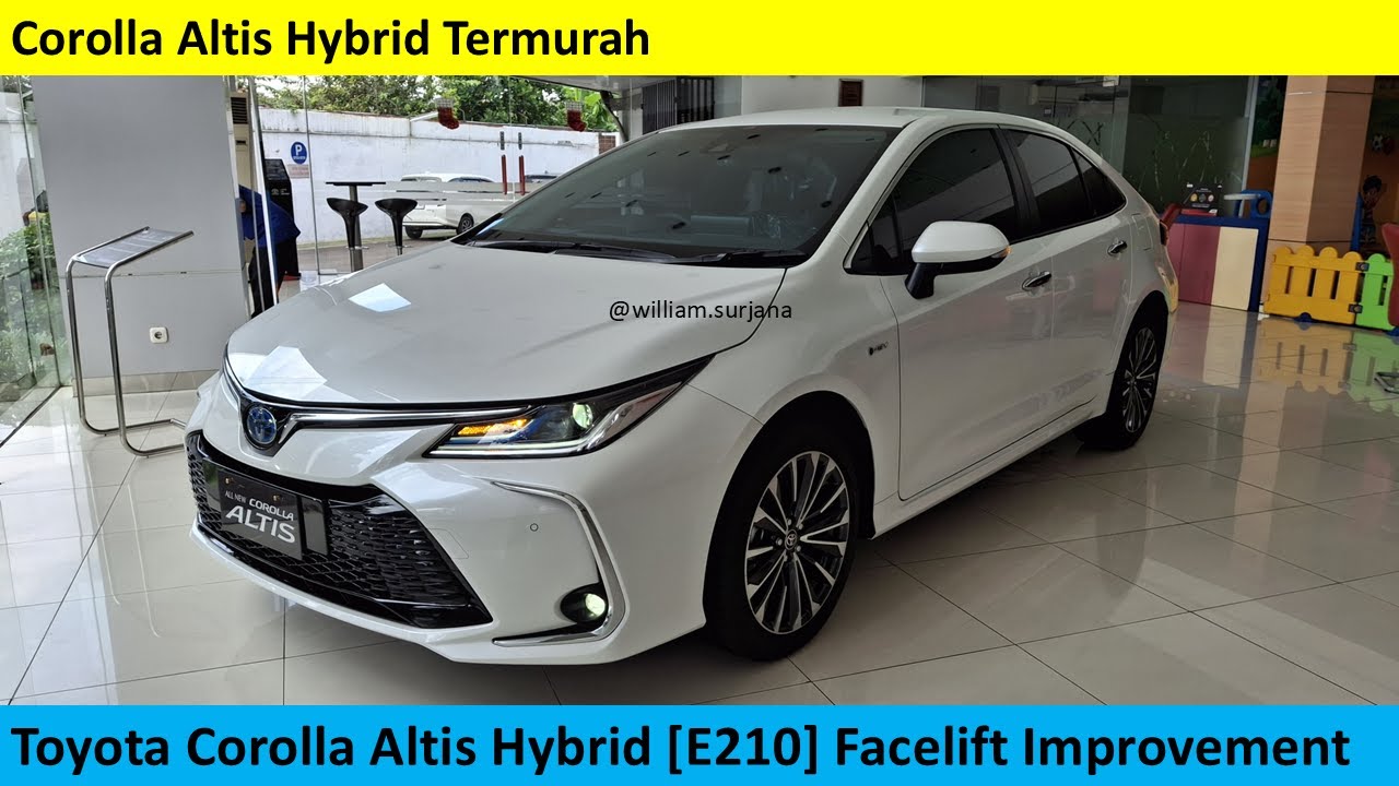Toyota Corolla Altis Hybrid [E210] Facelift Improvement review - Indonesia